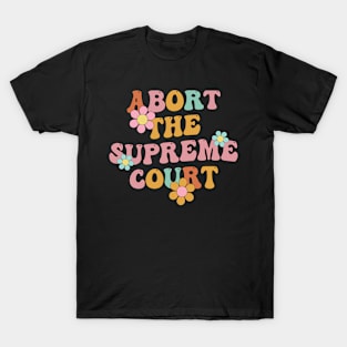 Abort The Court T-Shirt